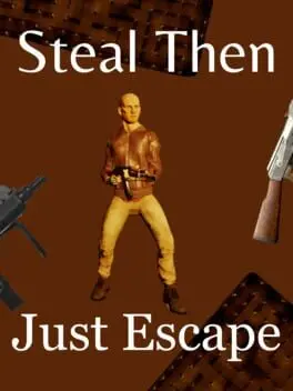 Steal Then Just Escape cover