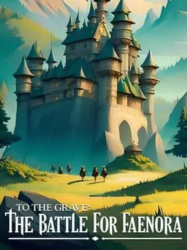To the Grave: The Battle for Faenora background