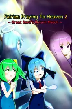 Fairies Praying To Heaven 2: Great Devil's Return Match cover