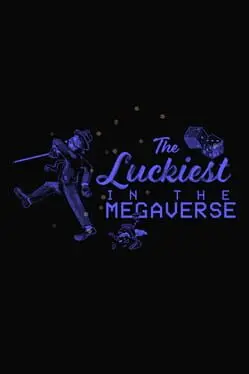 The Luckiest in the Megaverse cover art