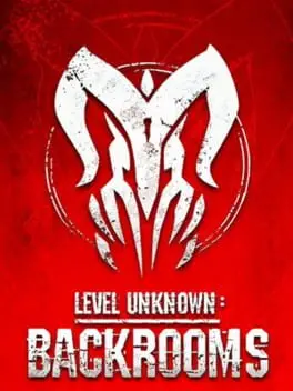 Level Unknown: Backrooms cover