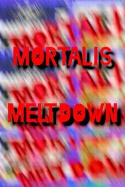 Mortalis Meltdown cover