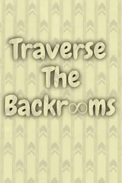 Traverse the Backrooms cover