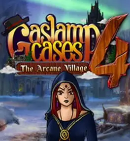 Gaslamp Cases 4: The Arcane Village cover