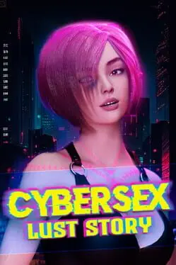 Cybersex: Lust Story cover