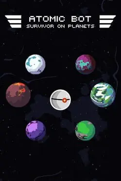 Atomic Bot: Survivor of Planets cover art