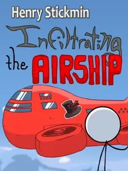 Henry Stickmin: Infiltrating the Airship cover