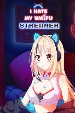 I Hate My Waifu Streamer background