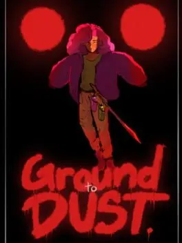 Ground to Dust cover