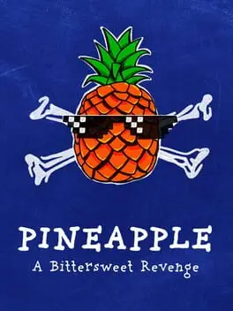Pineapple: A Bittersweet Revenge background