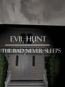 Evil Hunt: The bad never sleeps cover
