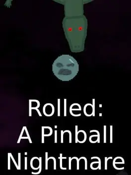 Rolled: A Pinball Nightmare cover