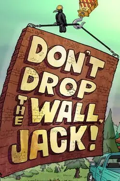 Don't Drop The Wall, Jack! cover