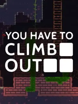 You Have To Climb Out cover