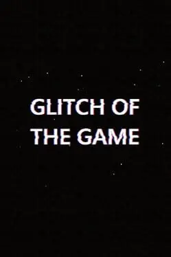 Glitch of The Game cover