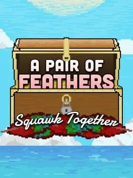 A Pair of Feathers Squawk Together cover