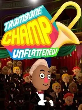 Trombone Champ: Unflattened! cover