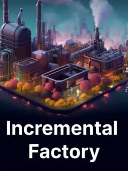 Incremental Factory cover