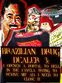 Brazilian Drug Dealer 3: I Opened a Portal to Hell in the Favela Trying To Revive Mit Aia I Need to Close It background