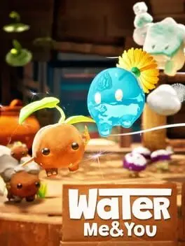 Water Me & You background