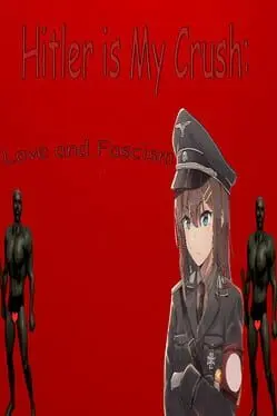 Hitler is My Crush: Love and Fascism cover