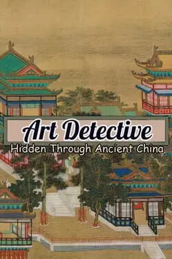 Art Detective: Hidden Through Ancient China cover