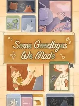 Some Goodbyes We Made cover