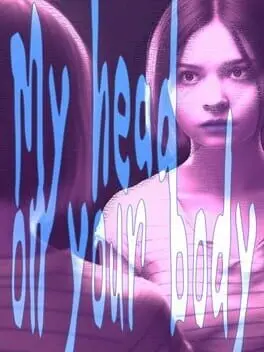 My Head On Your Body cover
