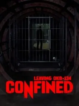 Confined: Leaving OKB-134 background
