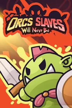 Orcs Will Never Be Slaves cover