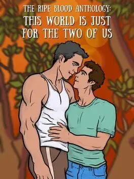 The Ripe Blood Anthology: This World Is Just for the Two of Us background