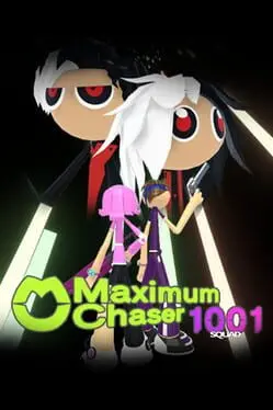 Maximum Chaser: 1001 Squad cover