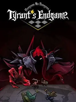 Dungeon No Dungeon: Tyrant's Endgame cover