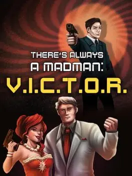 There's Always a Madman: V.I.C.T.O.R. background
