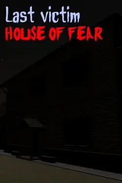 Last Victim: House of Fear cover