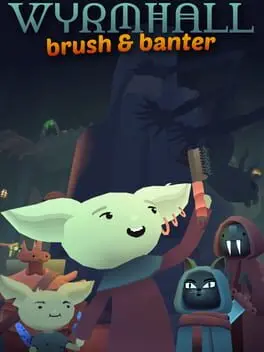 Wyrmhall: Brush and Banter cover