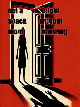 Get a Midnight Snack without Mom Knowing cover