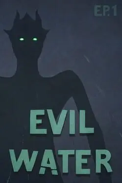 Evil Water Ep1 cover