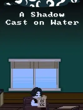 A Shadow Cast on Water cover