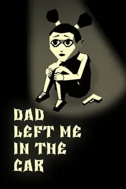 Dad Left Me in the Car cover