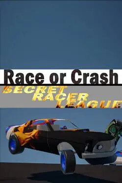 Race or Crash: Secret Racer League cover
