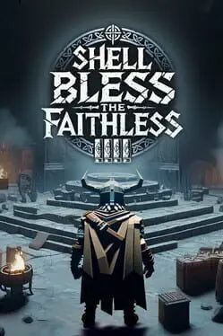 Shell Bless the Faithless background