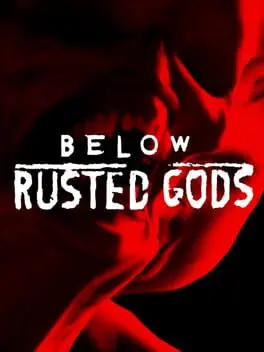 Below, Rusted Gods background