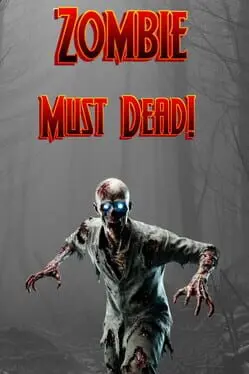 Zombie Must Dead! background