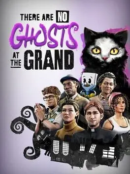 There Are No Ghosts at the Grand background