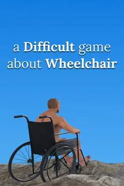 A Difficult Game About Wheelchair cover