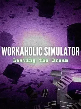 Workaholic Simulator: Leaving the Dream background