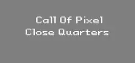 Call of Pixel: Close Quarters cover