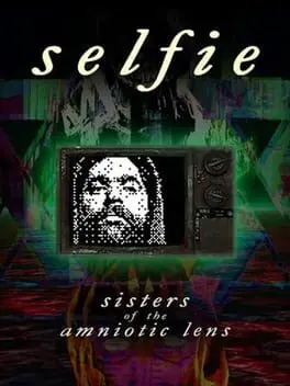 Selfie : Sisters of the Amniotic Lens background