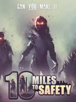 10 Miles to Safety background